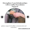 Strengthen Your Relationships with Conflict Resolution Support