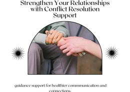 Strengthen Your Relationships with Conflict Resolution Support