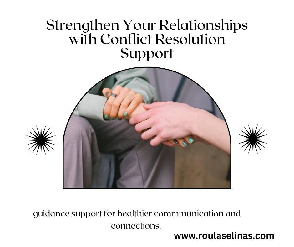 Strengthen Your Relationships with Conflict Resolution Support
